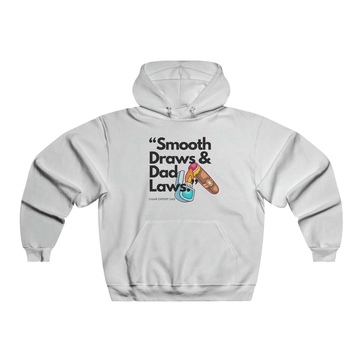 "Smooth Draws, and Dad Laws" Hooded Sweatshirt