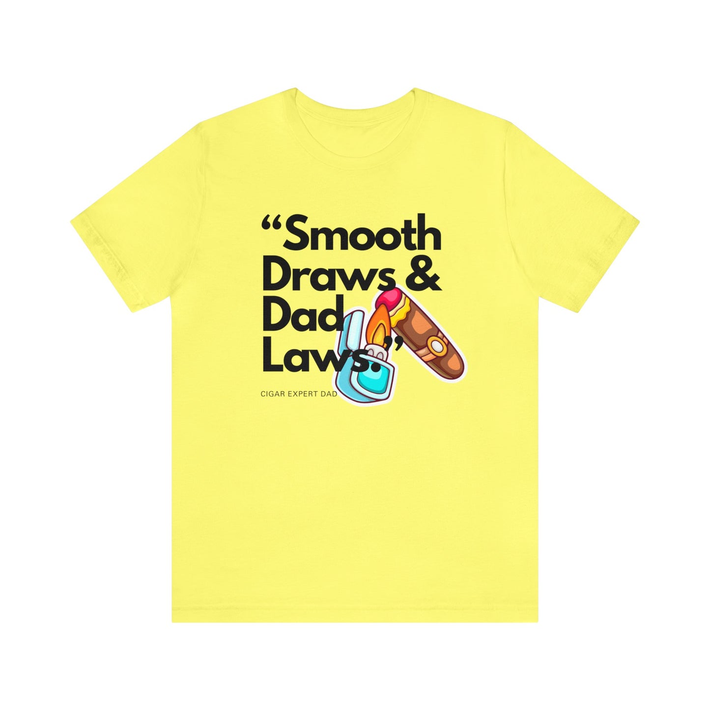 "Smooth Draw, & Dad Laws" Statement T-Shirt