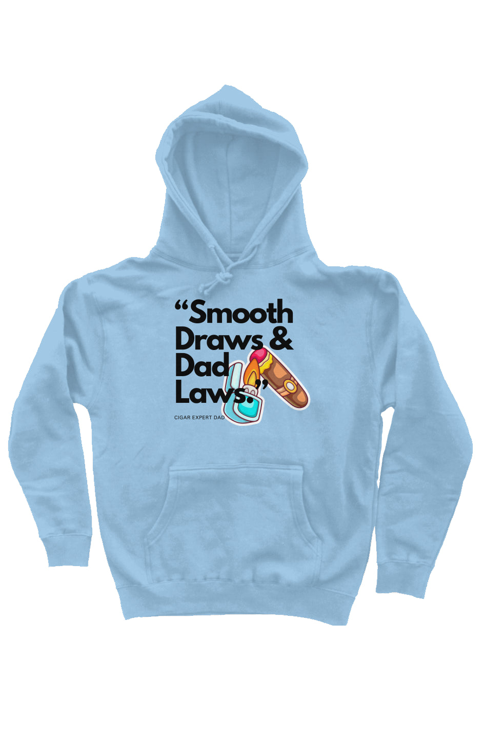 “Smooth Draws & Dad Laws.” Sweatshirt - Sky Blue