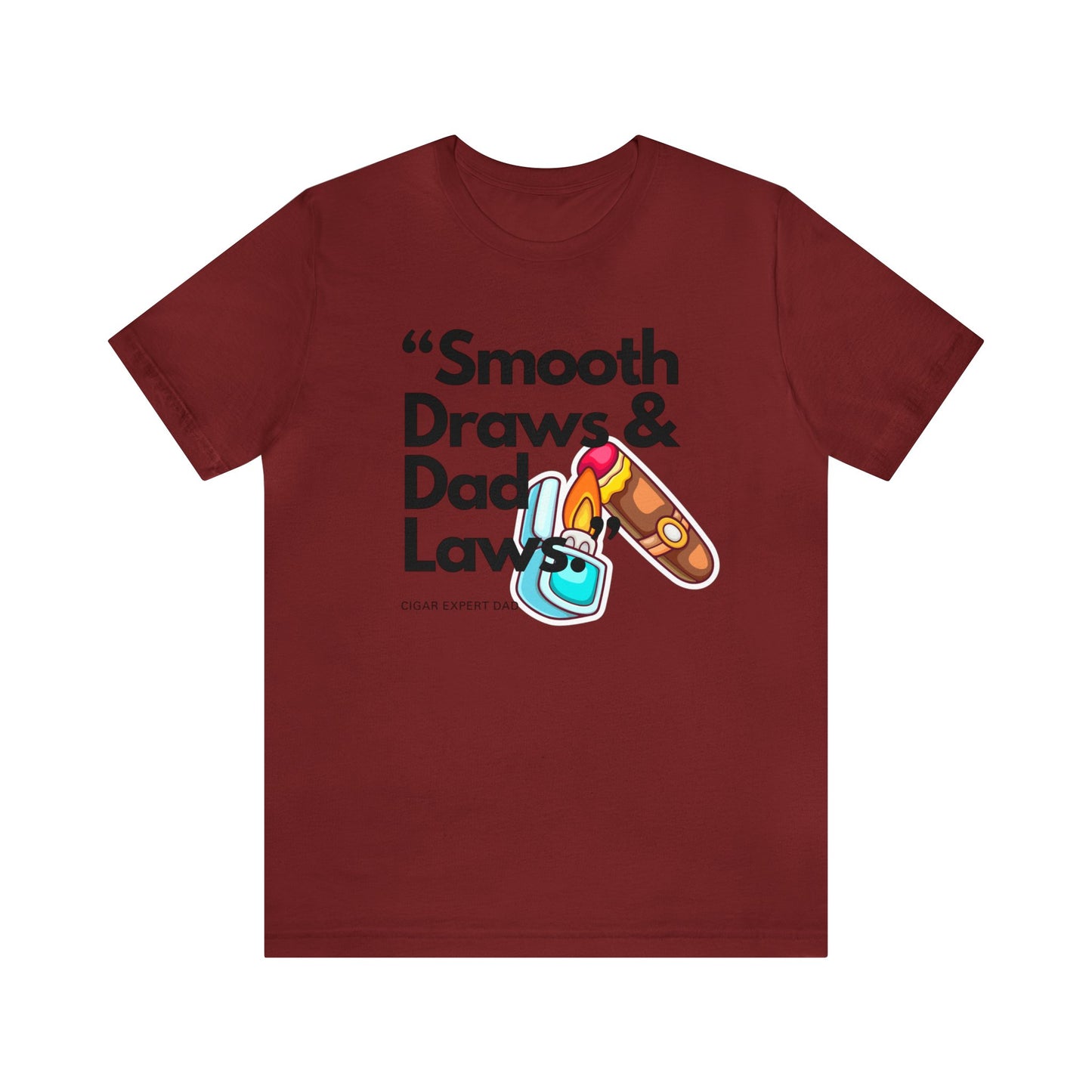 "Smooth Draw, & Dad Laws" Statement T-Shirt