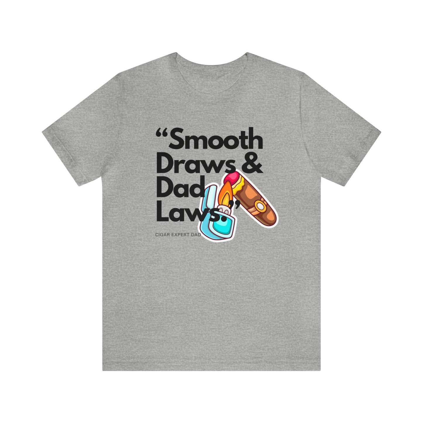 "Smooth Draw, & Dad Laws" Statement T-Shirt