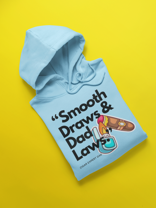 “Smooth Draws & Dad Laws.” Sweatshirt - Sky Blue