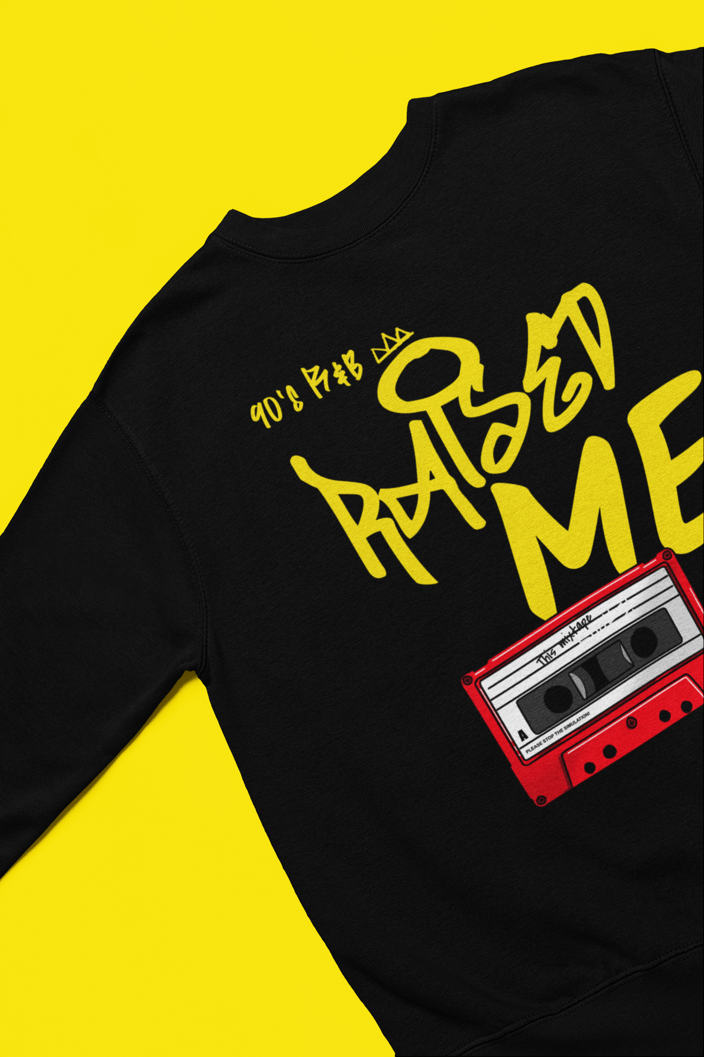 "90's R&B Raised Me" Sweatshirt