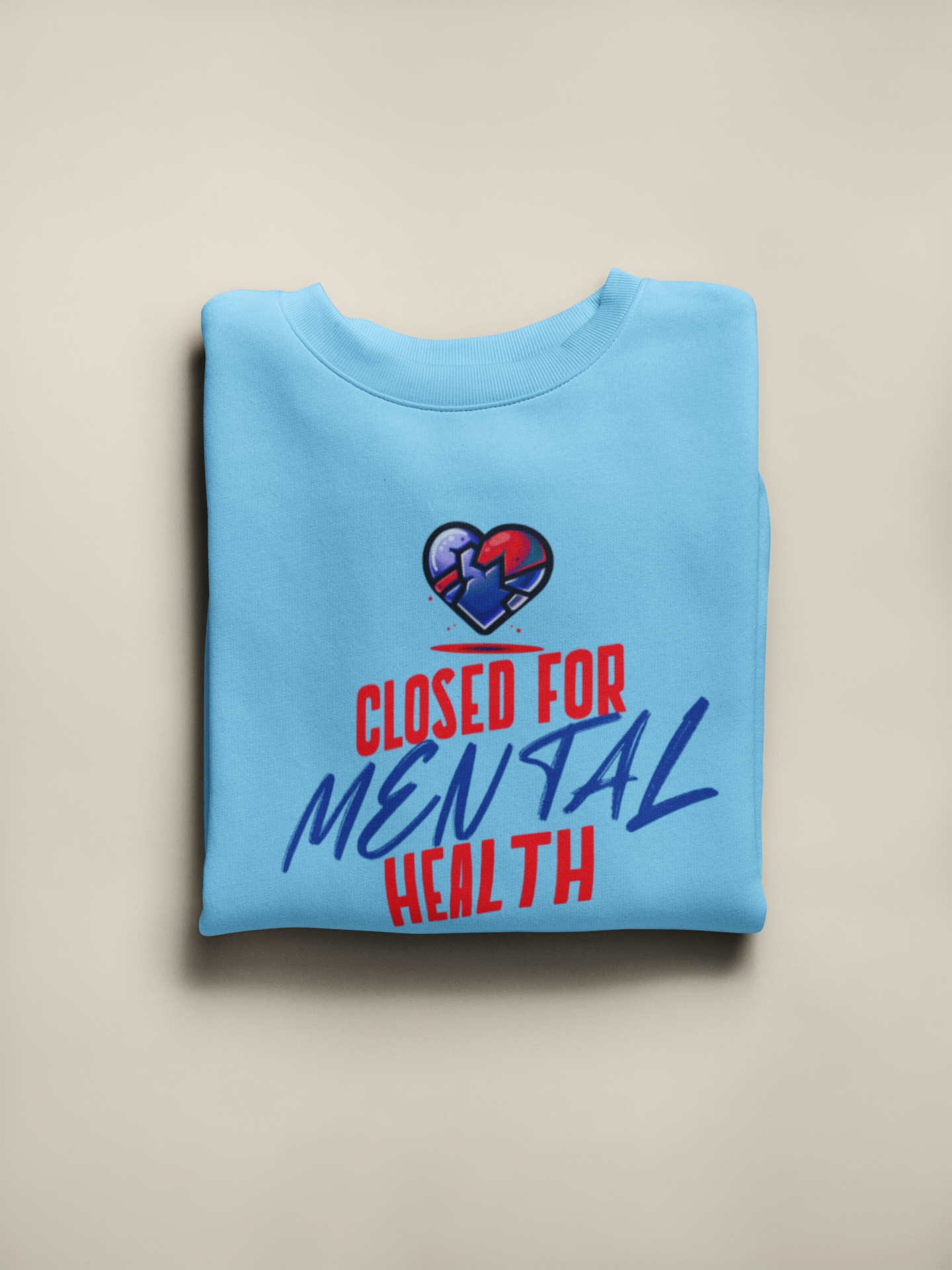 PRESALE - "Closed For Mental Health" Sweatshirt - WOMEN