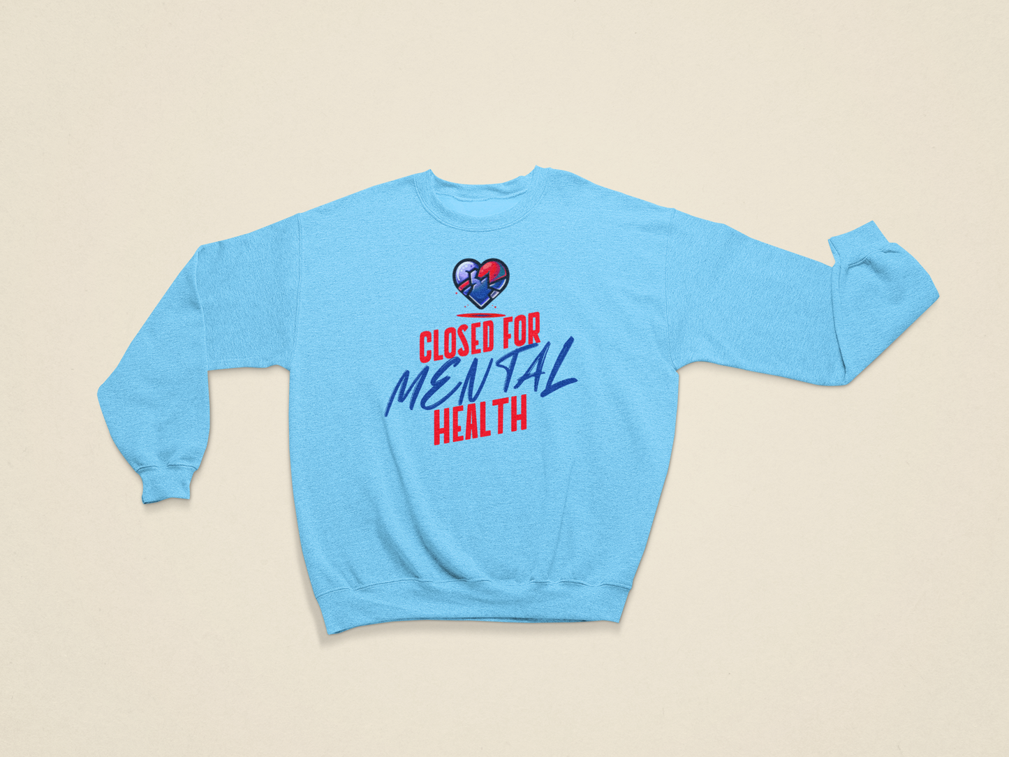 PRESALE - "Closed For Mental Health" Sweatshirt - WOMEN