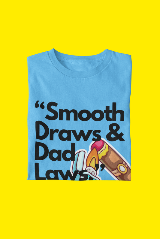 "Smoke Draws & Dad Laws" T-Shirt - Carolina Blue